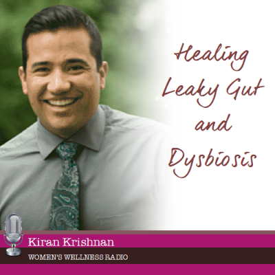 episode Healing Leaky Gut and Dysbiosis with Kiran Krishnan artwork