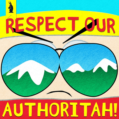 Respect Our Authoritah! – A SOUTH PARK Podcast by Wisecrack