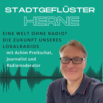 episode 38 - Die Zukunft unseres Lokalradios mit Achim Preikschat artwork