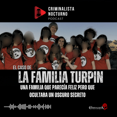 episode El caso de la familia Turpin | Criminalista Nocturno artwork