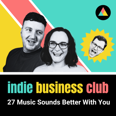 episode 27 Music Sounds Better With You: audio branding artwork