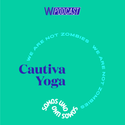 episode #17: Cautiva Yoga | Somos Uno artwork
