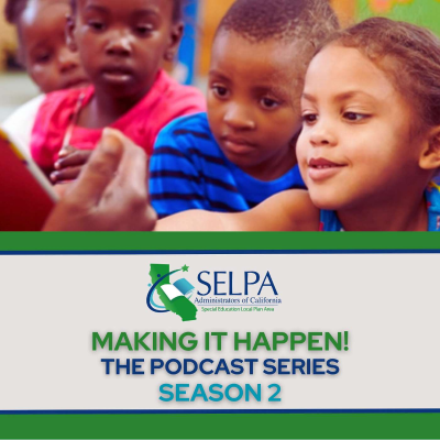 episode Making Everyone Happy: Re-Imagining SELPA Governance artwork