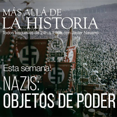 episode Nazis: Objetos de poder | Más allá de la Historia artwork