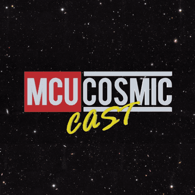 MCU CosmicCast