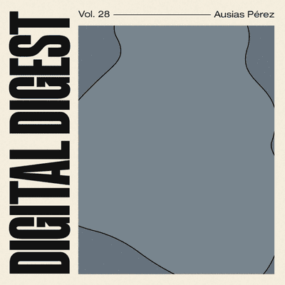 episode Digital Digest Vol.28 - Ausias Pérez artwork