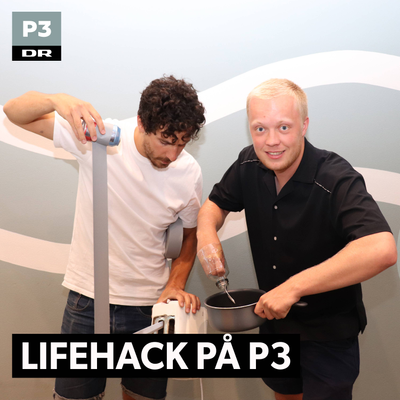 Lifehack på P3