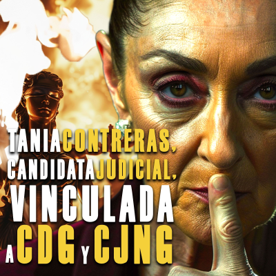 episode Tania Contreras, candidata judicial, vinculada a CDG y CJNG artwork