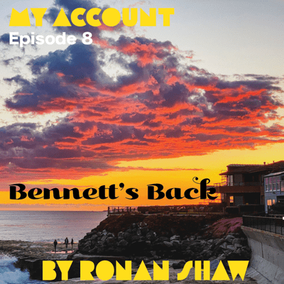 episode Episode 8: Bennett's Back (so am i) artwork