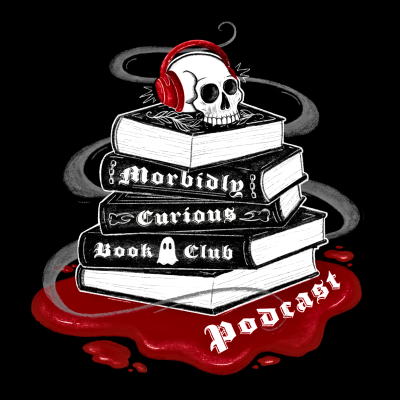 Morbidly Curious Book Club Podcast