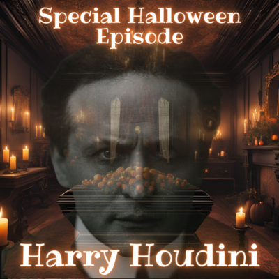 episode Season 1, Ep. 5: Halloween Special - Harry Houdini artwork