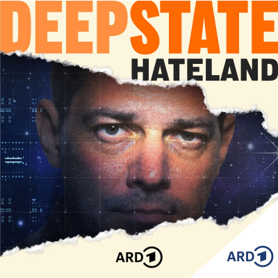 episode Podcast-Tipp: Hateland - Deep State artwork