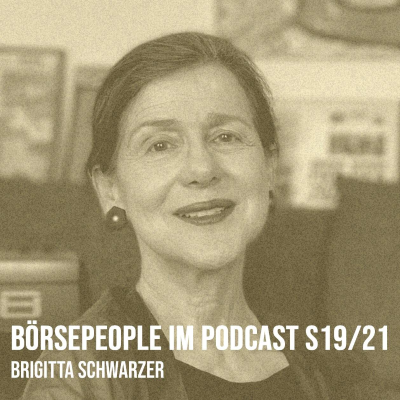 episode Börsepeople im Podcast S19/21: Brigitta Schwarzer artwork