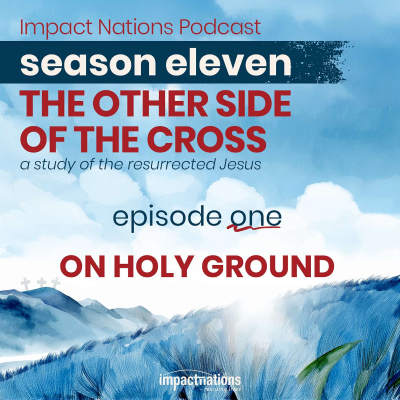 episode 11-1 - The Other Side of the Cross: On Holy Ground artwork