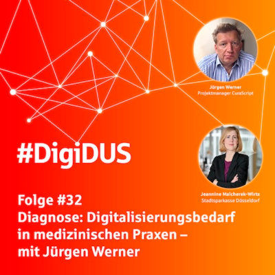 episode #32 Diagnose: Digitalisierungsbedarf in medizinischen Praxen – mit Jürgen Werner artwork