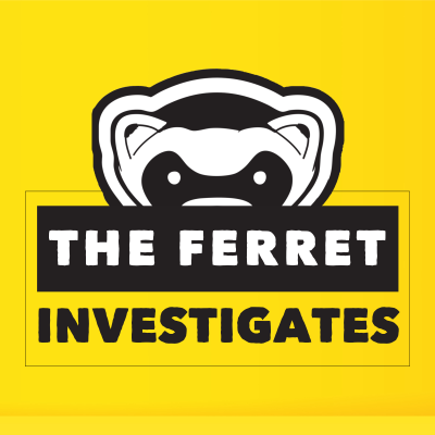 The Ferret Investigates