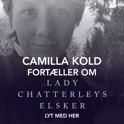 episode Camilla Kold fortæller om LADY CHATTERLEYS ELSKER artwork