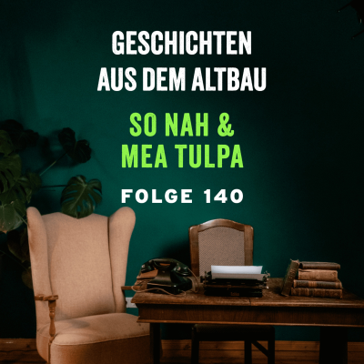 episode #140 - So nah und Mea Tulpa artwork