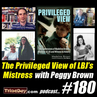 episode 180. Peggy Brown. The Privileged View of LBJ's Mistress artwork
