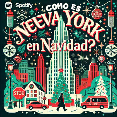 episode E.P 56 - ¿Cómo Es Nueva York en Navidad? ¡Descúbrelo Conmigo! artwork