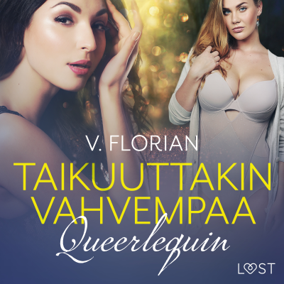 Cover image Queerlequin: Taikuuttakin vahvempaa - eroottinen novelli