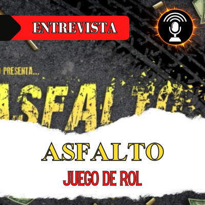 episode Entrevista: conociendo ASFALTO artwork