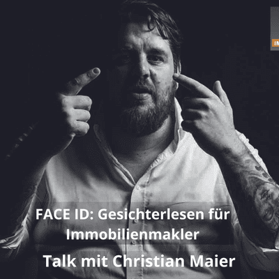 episode Gesichterlesen für Immobilienmakler. Talk mit Christian Maier artwork