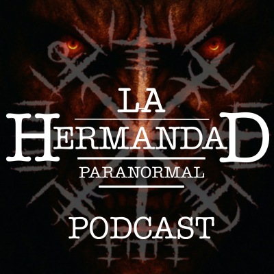 Imagen de portada del espectáculo La Hermandad Paranormal | Podcast