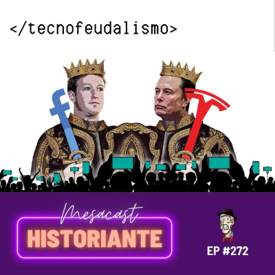 episode Tecnofeudalismo #272 artwork