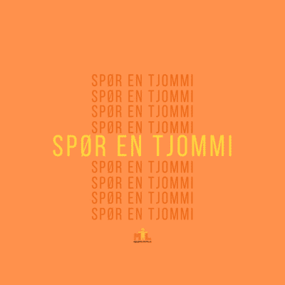 Spør En Tjommi