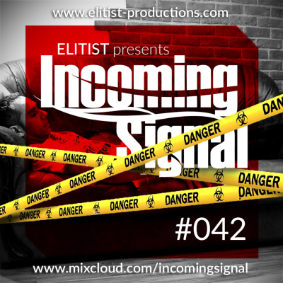 episode #042 INCOMING SIGNAL with Elitist artwork
