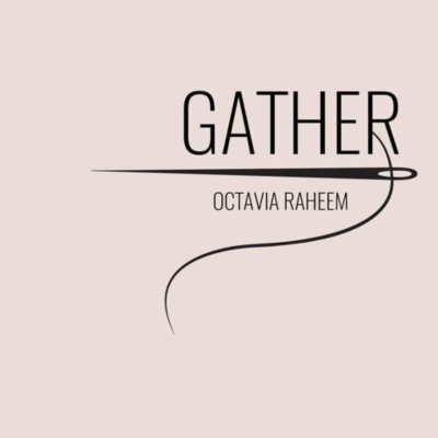 episode Gather: Embracing Community and Healing in Octavia F. Raheem's Transformative Journey artwork