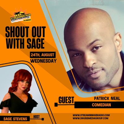 episode SAGE STEVENS interviews comedian PATRICK NEAL on SHOUT OUT WITH SAGE. artwork