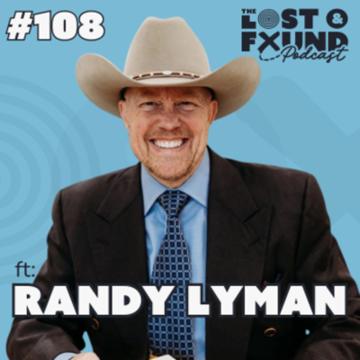 episode Ep. 108: The Missing Key to Healing Emotional Wounds & Unlocking True Success | Randy Lyman artwork