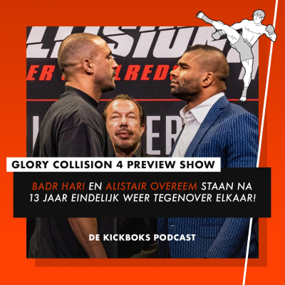 episode GLORY Collision 4 Preview Show | Badr Hari en Alistair Overeem staan na 13 jaar eindelijk weer tegenover elkaar! artwork