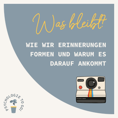 episode Was bleibt? Wie wir Erinnerungen formen und warum es darauf ankommt artwork