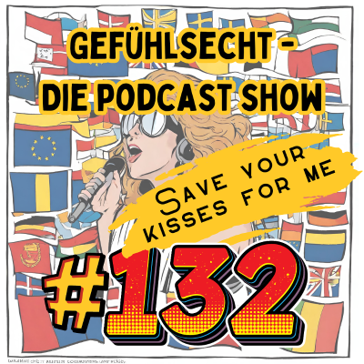 episode #132 "Save your kisses for me" artwork