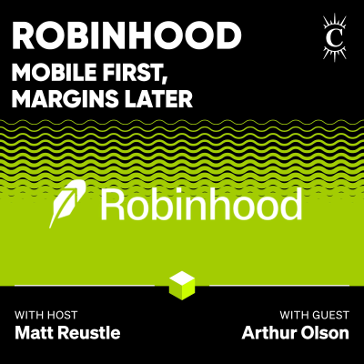 episode Robinhood: Mobile First, Margins Later - [Business Breakdowns, EP.233] artwork