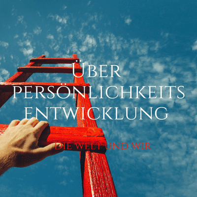 episode Episode 45 - Über Persönlichkeitsentwicklung artwork