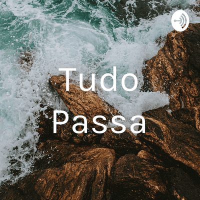 Tudo Passa