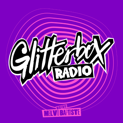 episode Glitterbox Radio Show 421: Hosted By Melvo Baptiste artwork