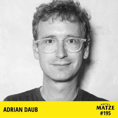 Hotel Matze - Adrian Daub - Wie beeinflusst uns das Silicon Valley?