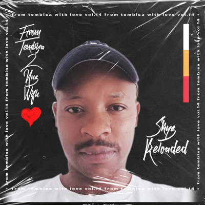 episode Episode 143: From Tembisa 2 NUZ With Love (Skyz Reloded Guest Mix) FTWL1 artwork