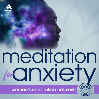 episode Feeling Anxious? Meditation for Anxiety Podcast is for You 🥰 artwork