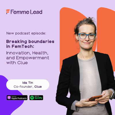 episode S06 E06 Breaking Boundaries in FemTech: Ida Tin on Innovation, Health, and Empowerment with Clue. artwork