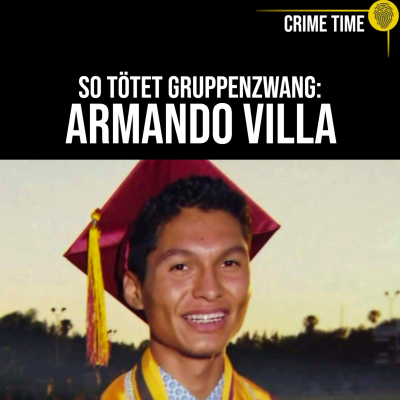 episode Armando Villa: Wie ein Uni-Ritual SCHON WIEDER tödlich endete | Crime Time artwork