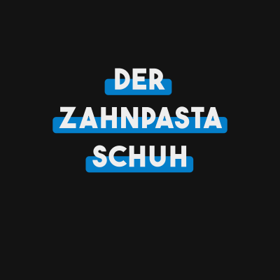 episode EP #139 - Der Zahnpasta Schuh artwork
