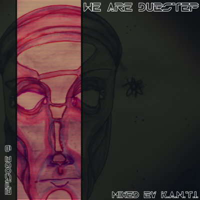 episode we are dubstep episode 9 artwork