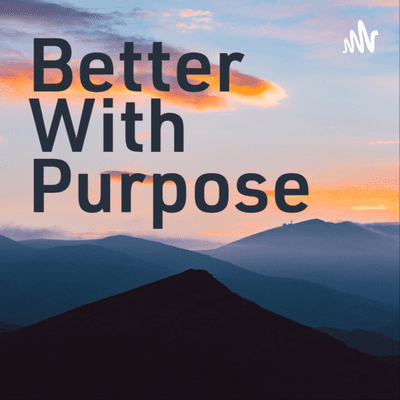 Better With Purpose