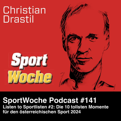 episode SportWoche Podcast #141: Die 10 tollsten Momente für den österreichischen Sport 2024 (... Listen to Sportlisten #2) artwork